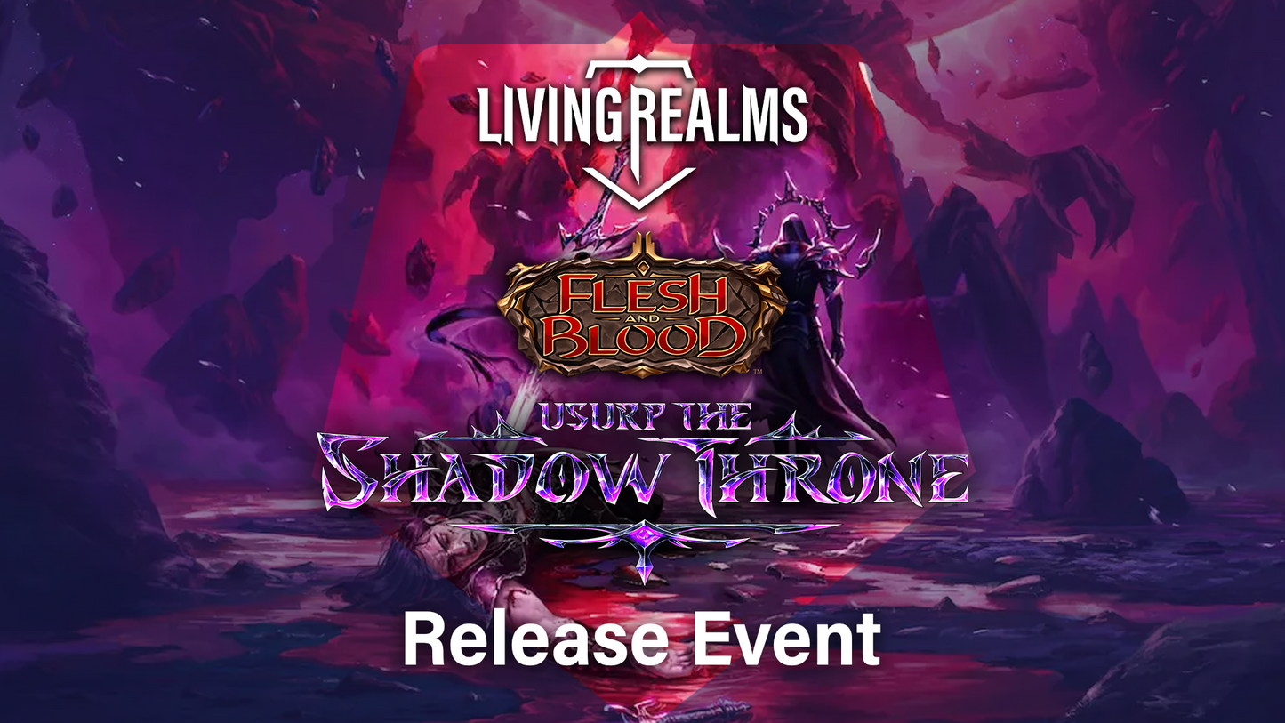 Flesh and Blood | Usurp the Shadow Throne Pre-Release