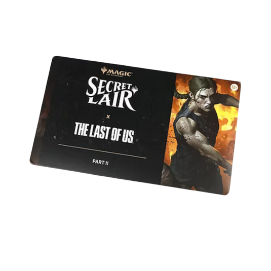 Magic: The Gathering - Secret Lair X The Last of Us part II