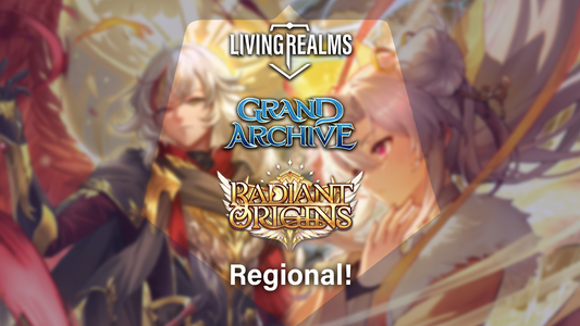 Grand Archive - Radiant Origins Regional!