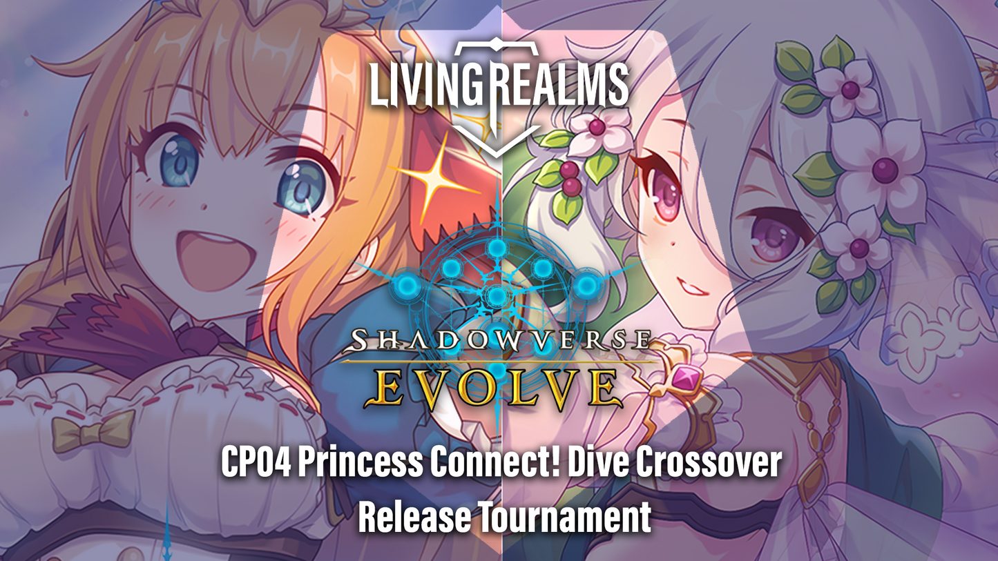 Shadowverse: Evolve CP04 Princess Connect! Dive Crossover Release Tournament